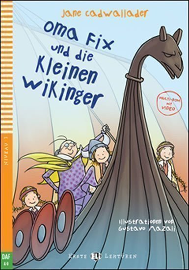 Cadwallader Jane: Erste ELI Lektüren 1/A0: Oma Fix und die kleinen Wikinger + downloadable mu