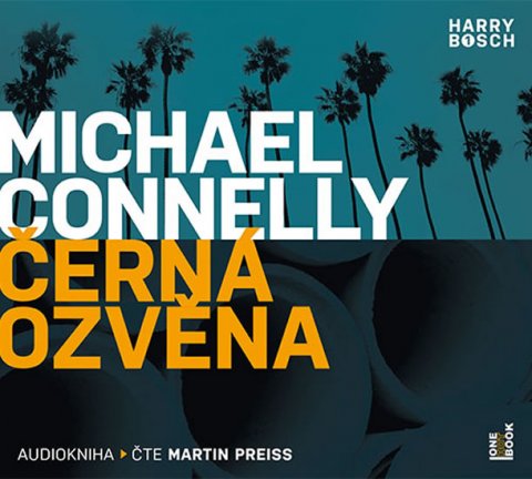 Connelly Michael: CD Černá ozvěna (Čte Martin Preiss) - audiokniha