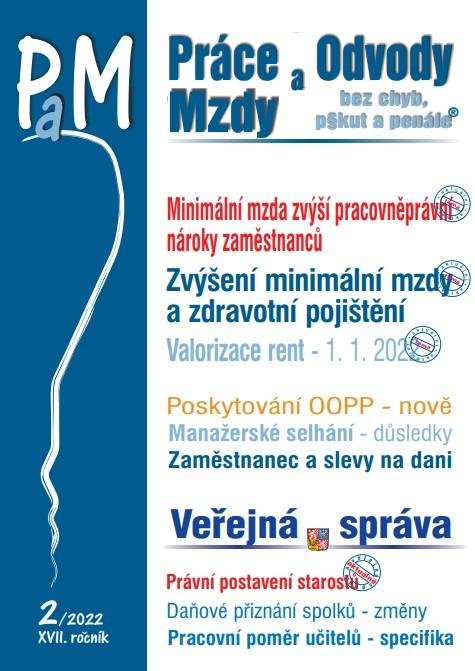 kolektiv autorů: PaM 2/2022 Minimální mzda zvýší pracovněprávní nároky zaměstnanců - Valoriz