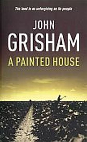 Grisham John: A Painted House