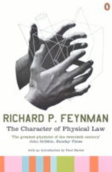 Feynman Richard Phillips: The Character of Physical Law
