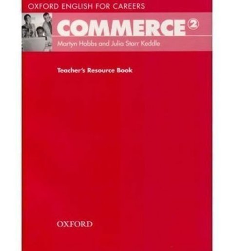 Hobbs Martyn: Oxford English for Careers Commerce 2 Teacher´s Resource Book