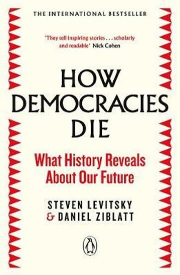 Levitsky Steven: How Democracies Die