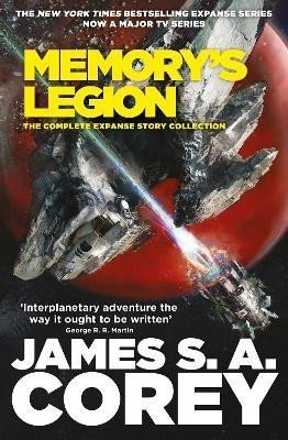 Corey James S. A.: Memory´s Legion: The Complete Expanse Story Collection