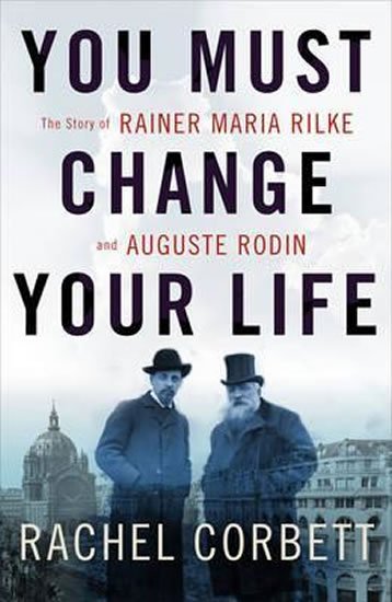 Corbett Rachel: You Must Change Your Life