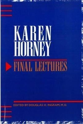 Horney Karen: Final Lectures