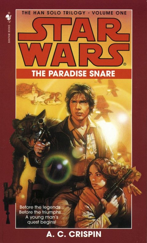 Crispinová A.  C.: The Paradise Snare: Star Wars Legends (The Han Solo Trilogy)