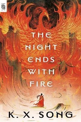 Song K. X.: The Night Ends with Fire