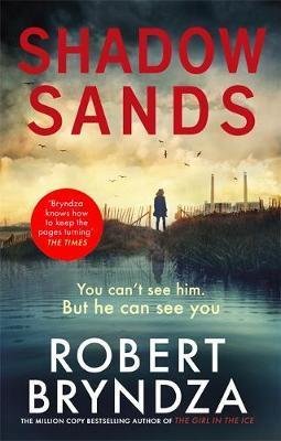 Bryndza Robert: Shadow Sands : The heart-racing new Kate Marshall thriller