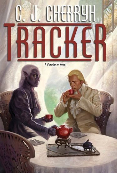 Cherryh Carolyn Janice: Tracker (Foreigner)