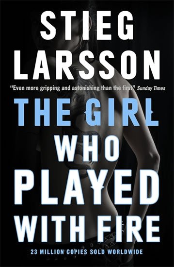 Larsson Stieg: The Girl Who Played With Fire
