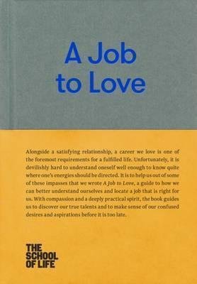 The School of Life Press: A Job to Love