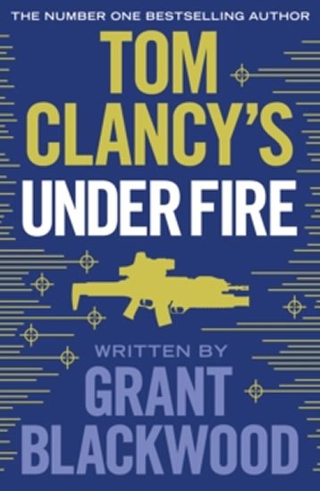 Greaney Mark: Tom Clancy´s Under Fire