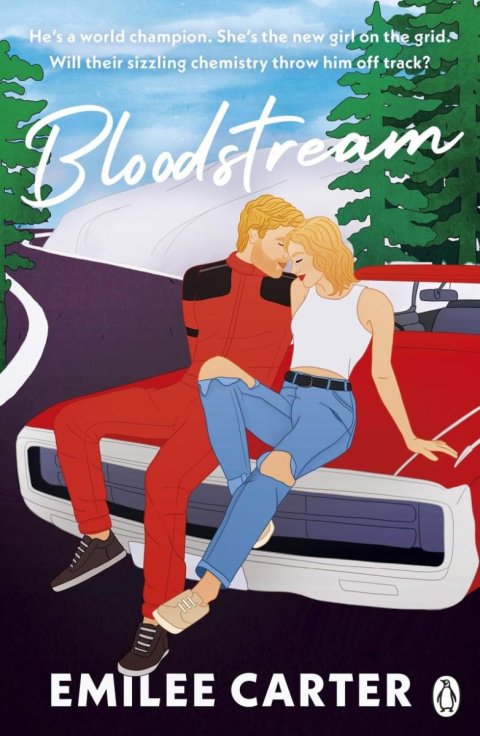 Carter Emilee: Bloodstream: A sizzling motorsport romance for fans of Lauren Asher and Han