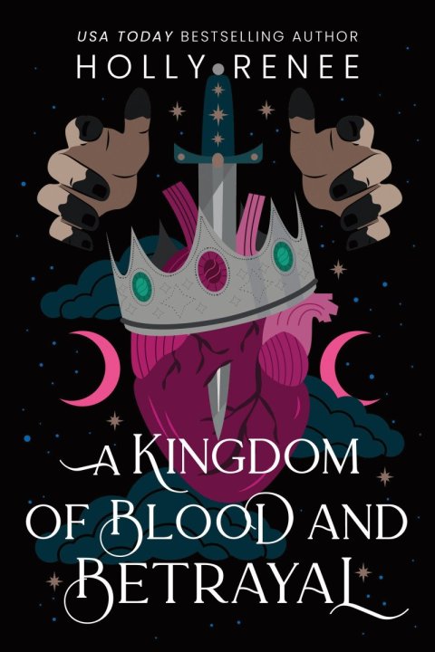 Renee Holly: Kingdom of Blood and Betrayal