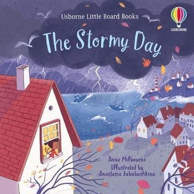 Milbourneová Anna: The Stormy Day Little Board Book
