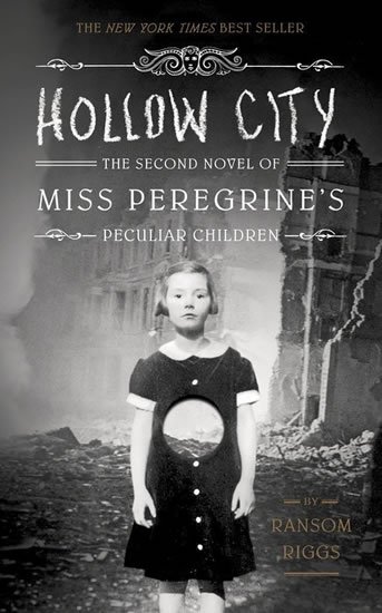 Riggs Ransom: Hollow City - The second novel of Miss Oeregrine´s Peculiar Children
