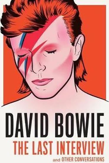 Bowie David: David Bowie: The Last Interview