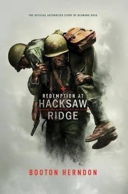 Booton Herndon: Redemption at Hacksaw Ridge : The Gripping Story That Inspired the Movie