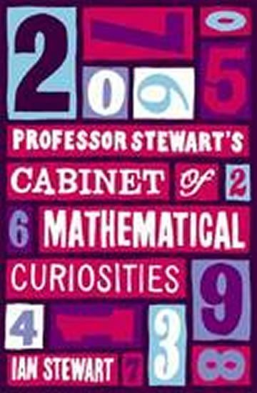 Stewart Ian: Professor Stewart´s Cabinet of Mathematical Curiosities