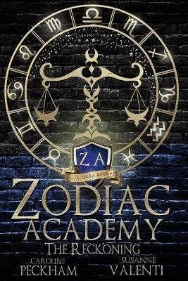 Peckham Caroline: Zodiac Academy 3: The Reckoning