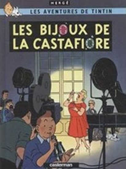 Hergé: Les Aventures de Tintin 21: Les bijoux de la Castafiore