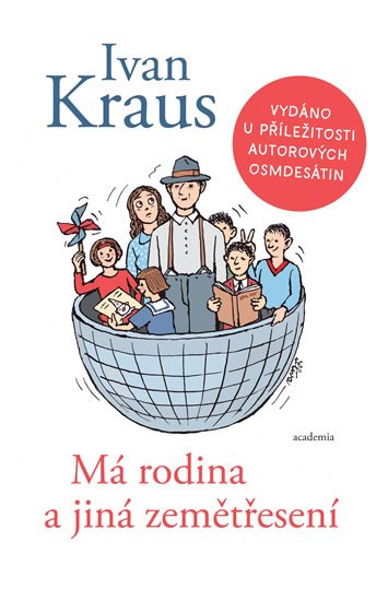 Kraus Ivan: Má rodina a jiná zemětřesení