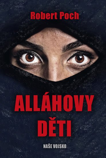 Poch Robert: Alláhovy děti