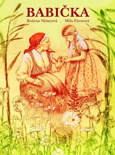 Němcová Božena: Babička – Hortensie – luxusní vydání