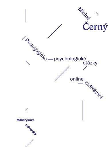 Černý Michal: Pedagogicko-psychologické otázky online vzdělávání