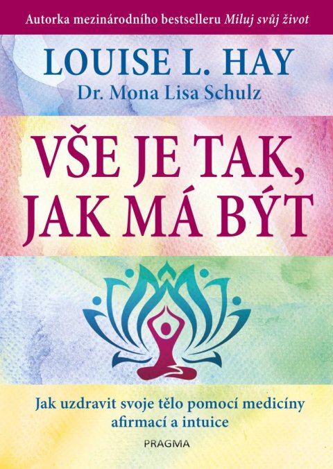Hay Louise L.: Vše je tak, jak má být Hay Louise L.: Vše je tak, jak má být