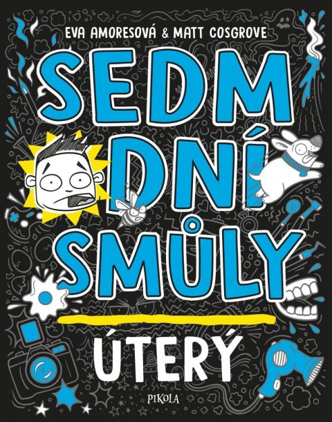 Amoresová Eva: Sedm dní smůly: Úterý