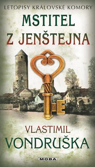 Vondruška Vlastimil: Mstitel z Jenštejna - Letopisy královské komory