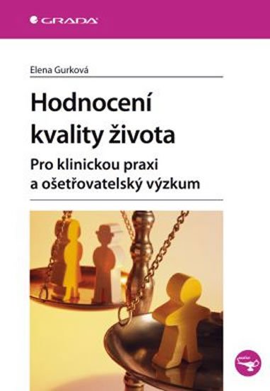Gurková Elena: Hodnocení kvality života - Pro klinicko