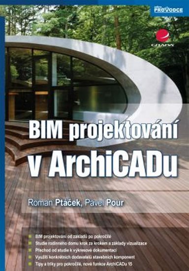 Ptáček Roman: BIM projektování v ArchiCADu
