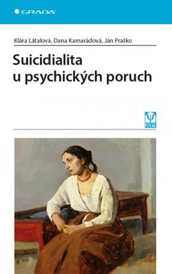 Látalová Klára: Suicidialita u psychických poruch