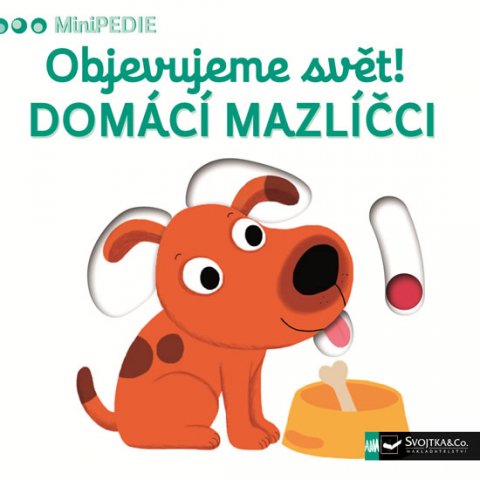 Choux Nathalie: MiniPEDIE Objevujeme svět! Domácí mazl Choux Nathalie: MiniPEDIE Objevujeme svět! Domácí mazl