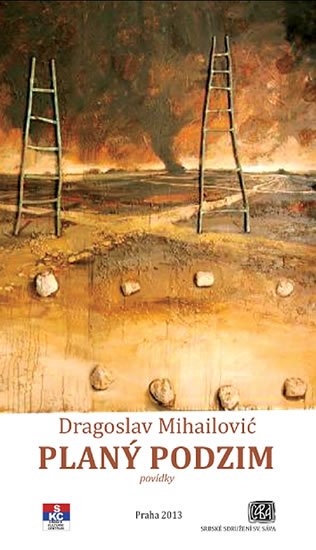 Mihailović Dragoslav: Planý podzim Mihailović Dragoslav: Planý podzim