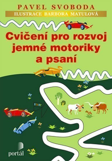 Svoboda Pavel: Cvičení pro rozvoj jemné motoriky a psaní