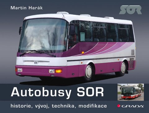 Harák Martin: Autobusy SOR - historie, vývoj, technika, modifikace