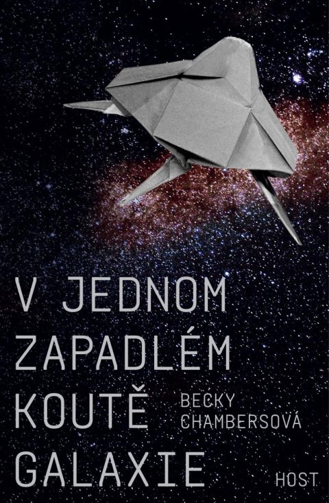 Chambersová Becky: V jednom zapadlém koutě galaxie Chambersová Becky: V jednom zapadlém koutě galaxie