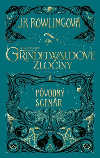 Rowlingová Joanne Kathleen: Fantastické zvery: Grindelwaldove zločiny - pôvodný scenár Rowlingová Joanne Kathleen: Fantastické zvery: Grindelwaldove zločiny - pôvodný scenár