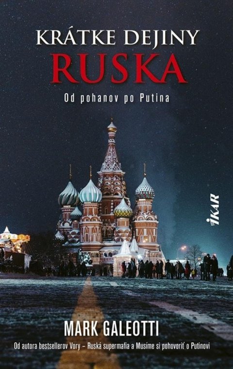 Galeotti Mark: Krátke dejiny Ruska: Od pohanov po Putina (slovensky)