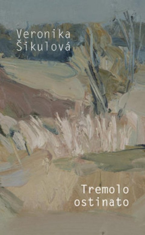 Šikulová Veronika: Tremolo ostinato