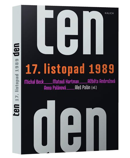 Beck Michal: Ten den – 17. listopad 1989