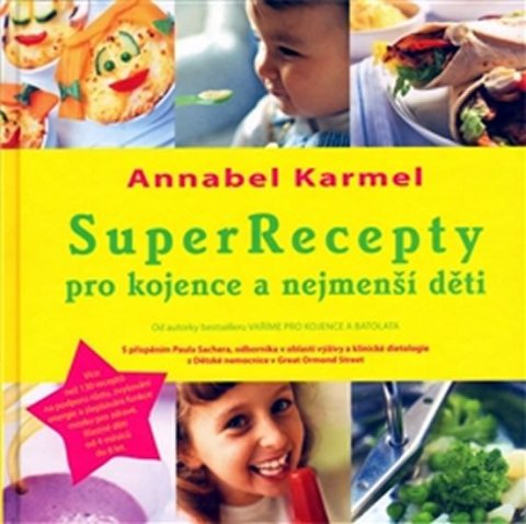 Karmelová Annabel: Super recepty pro kojence