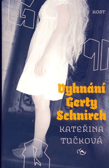 Tučková Kateřina: Vyhnání Gerty Schnirch