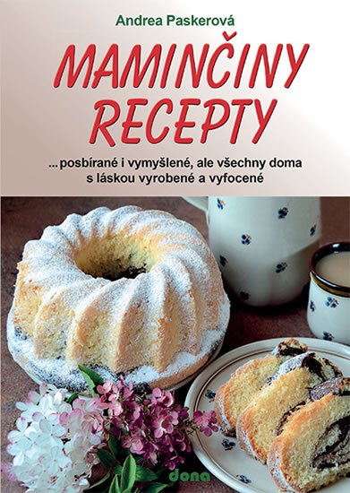 Paskerová Andrea: Maminčiny recepty