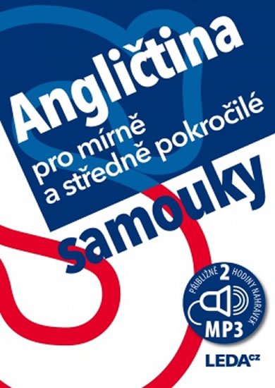 Kollmannová Ludmila: Angličtina pro mírně a středně pokročilé samouky + mp3 Kollmannová Ludmila: Angličtina pro mírně a středně pokročilé samouky + mp3