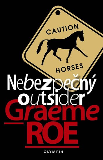 Roe Graeme: Nebezpečný outsider